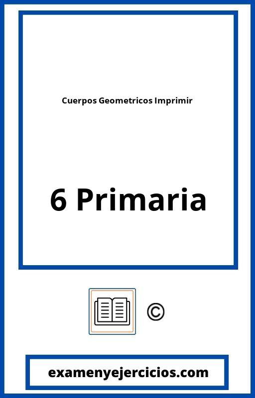 Cuerpos Geometricos 6 Primaria Ejercicios Para Imprimir