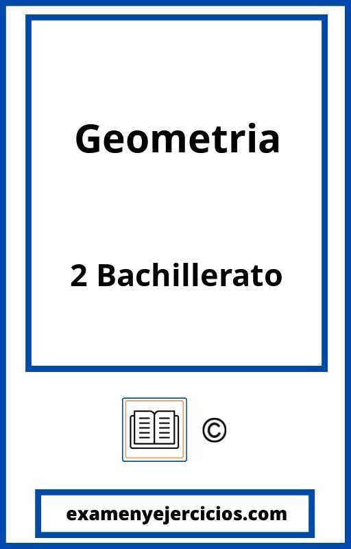 Ejercicios De Geometria 2 Bachillerato