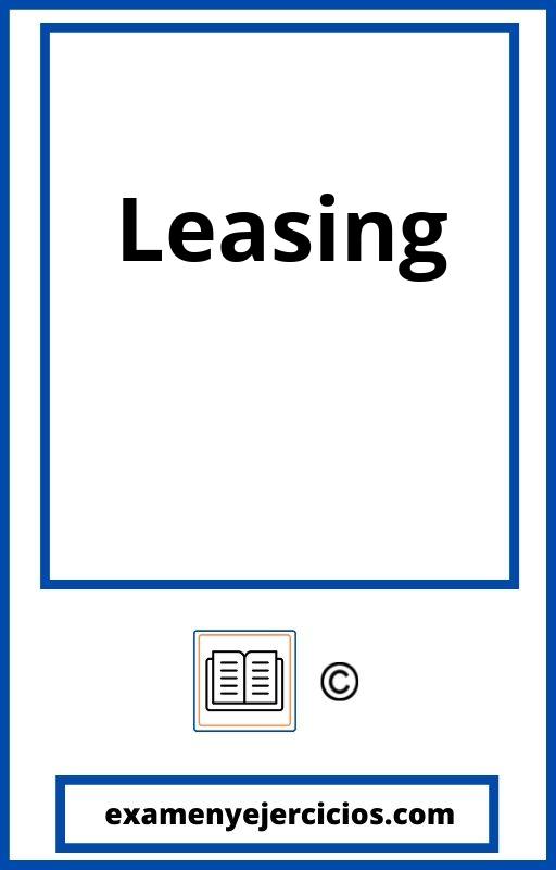 Ejercicios De Leasing Resueltos