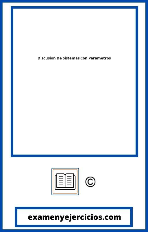 Ejercicios Discusion De Sistemas Con Parametros PDF