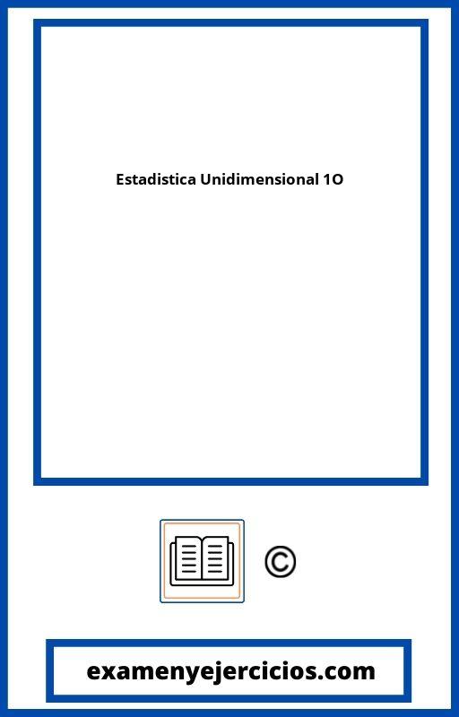 Ejercicios Estadistica Unidimensional 1O Bachillerato PDF
