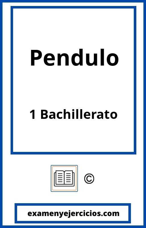 Ejercicios Pendulo 1 Bachillerato