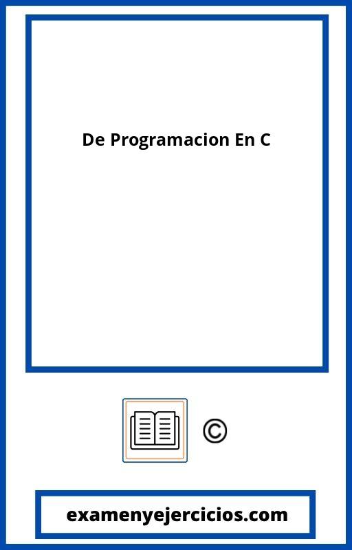 Examenes De Programacion En C Resueltos